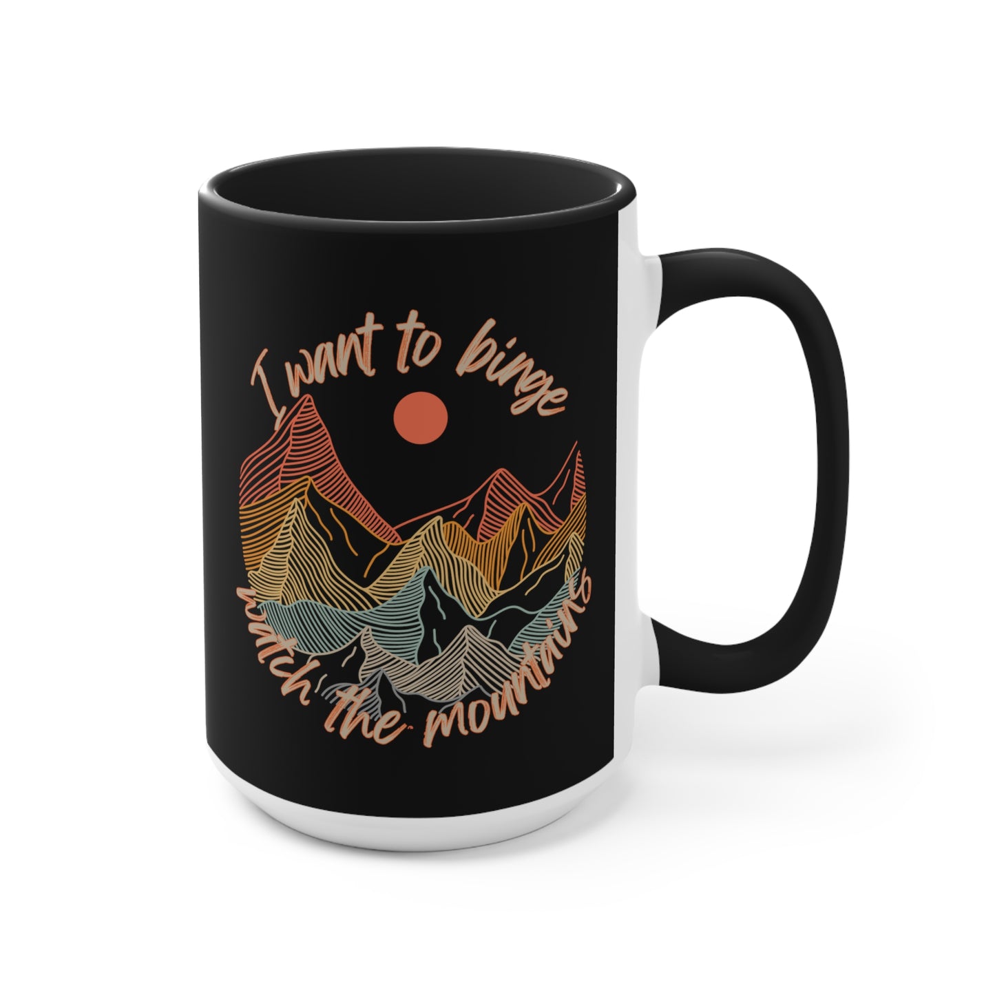 Binge Watch - Mountains - Accent Mugs 11 or 15 oz