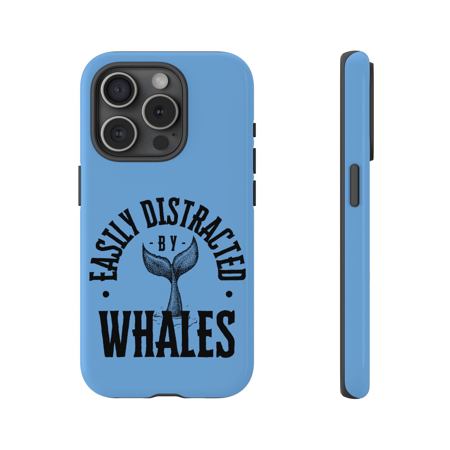 Easily Distracted - Whale- Tough Cases