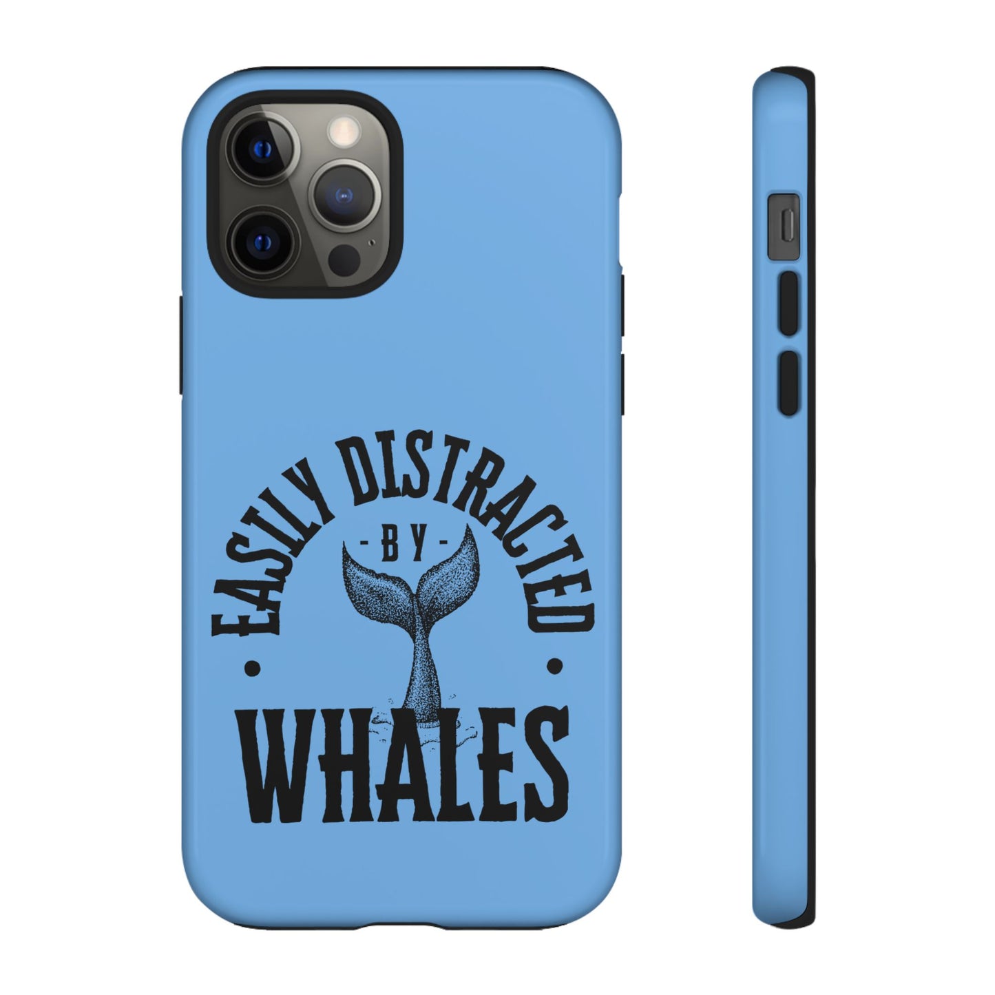 Easily Distracted - Whale- Tough Cases