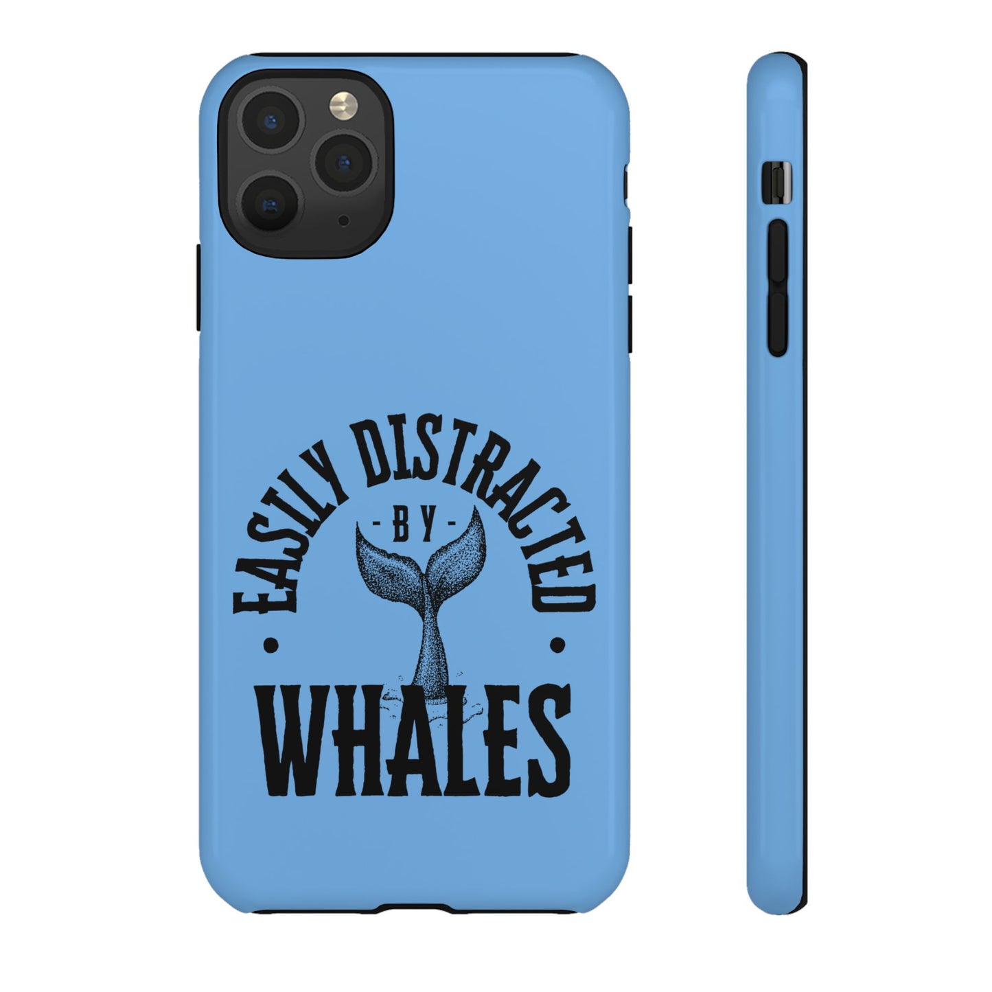 Easily Distracted - Whale- Tough Cases