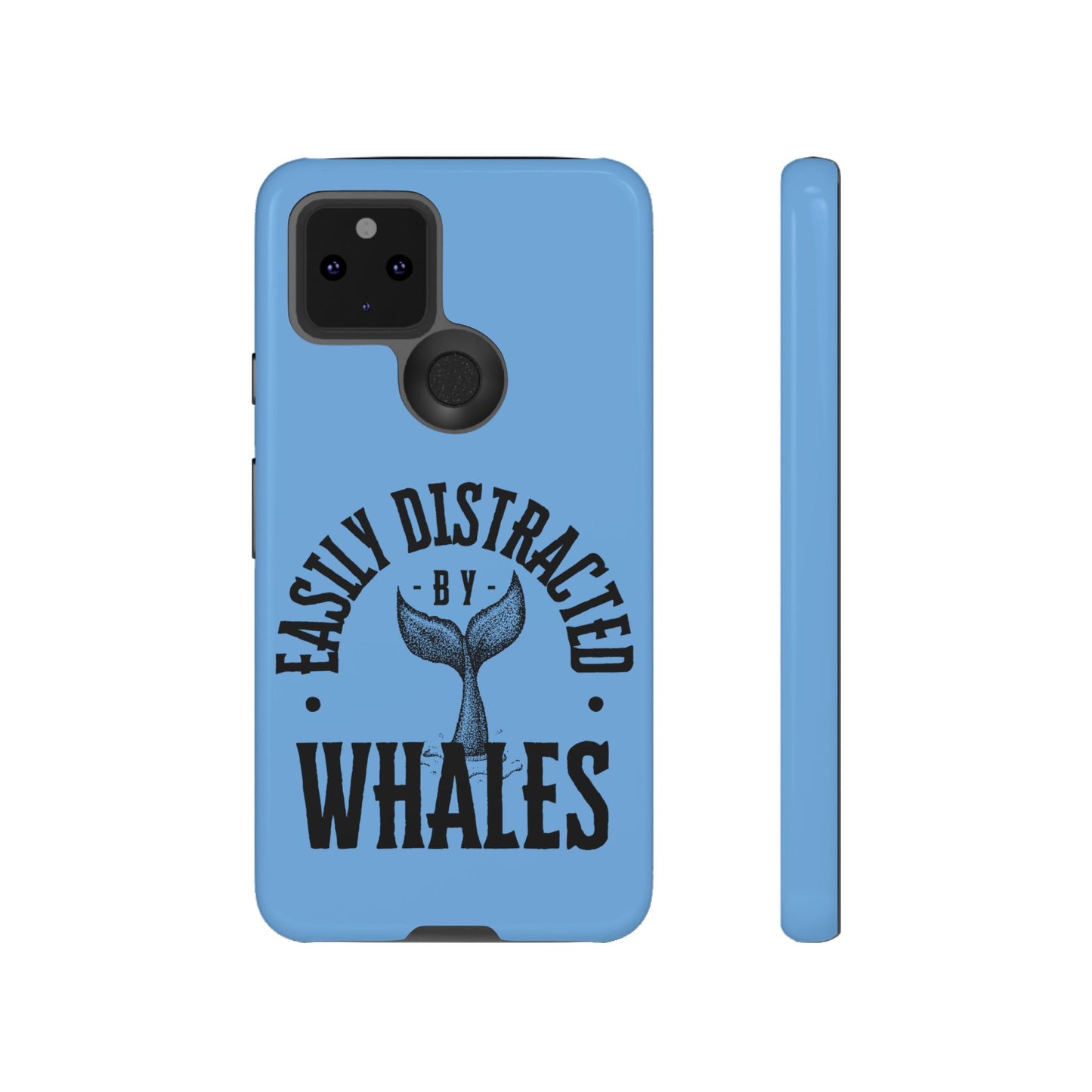 Easily Distracted - Whale- Tough Cases