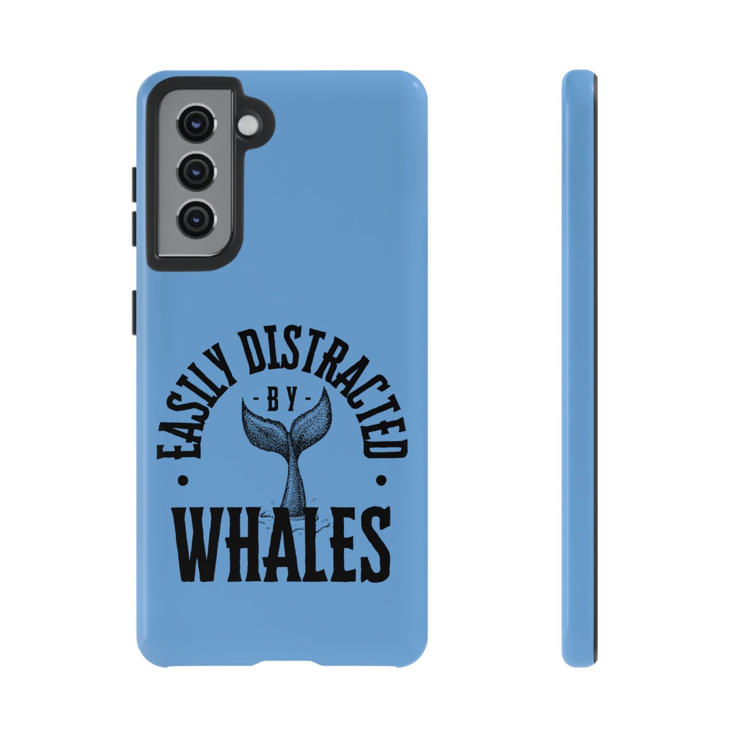 Easily Distracted - Whale- Tough Cases