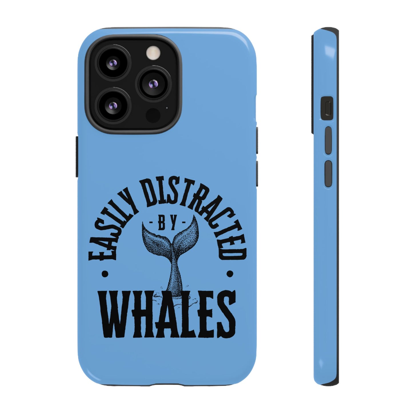 Easily Distracted - Whale- Tough Cases