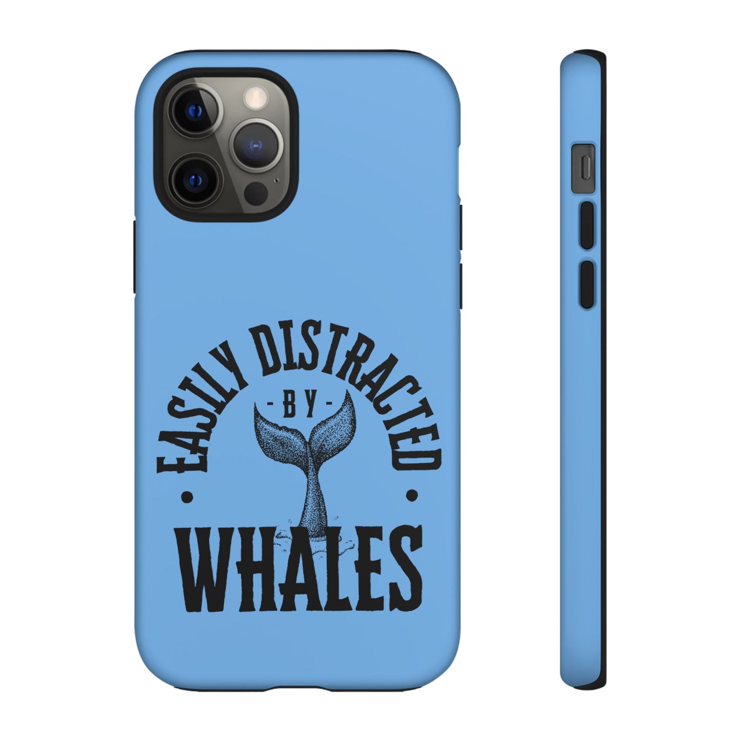 Easily Distracted - Whale- Tough Cases