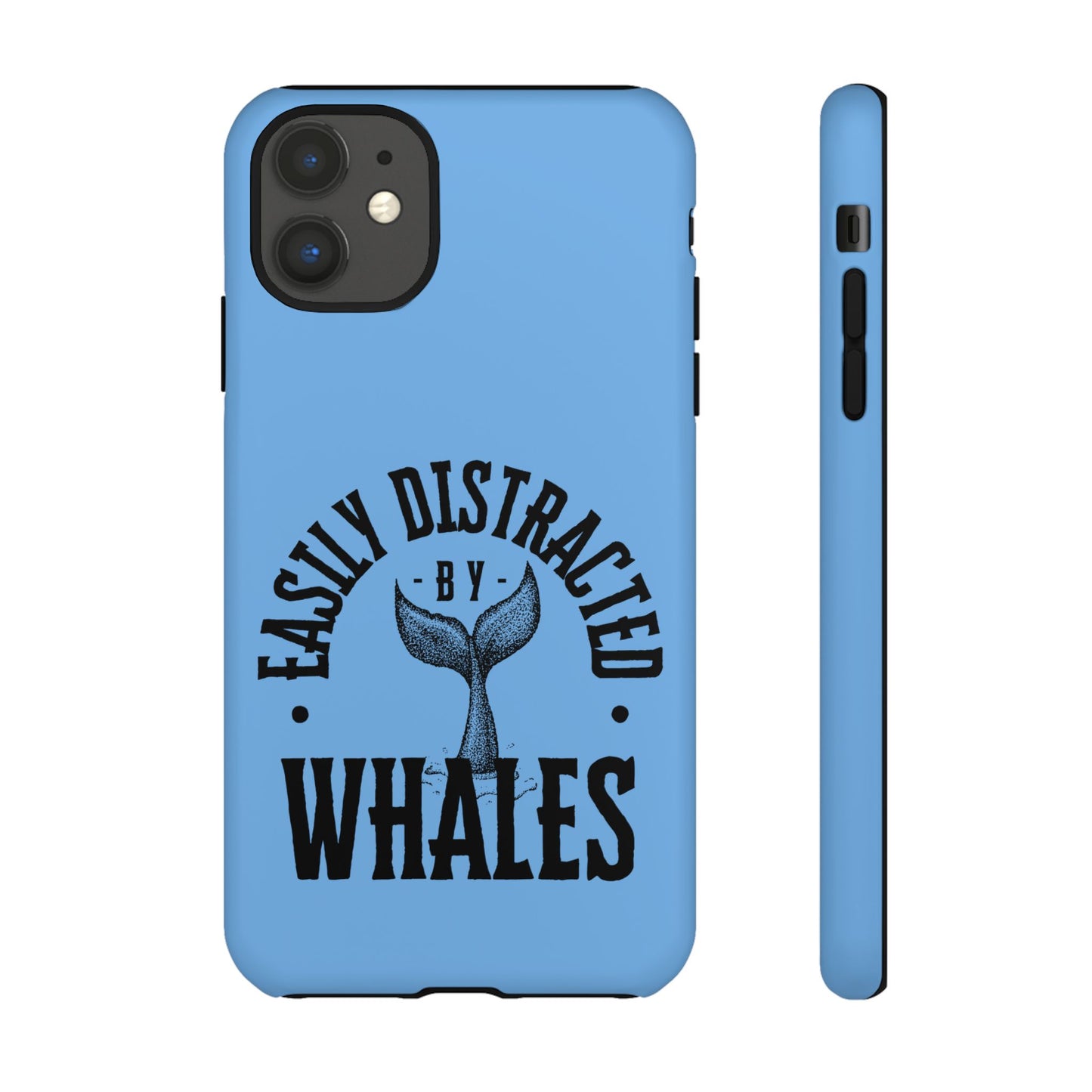 Easily Distracted - Whale- Tough Cases