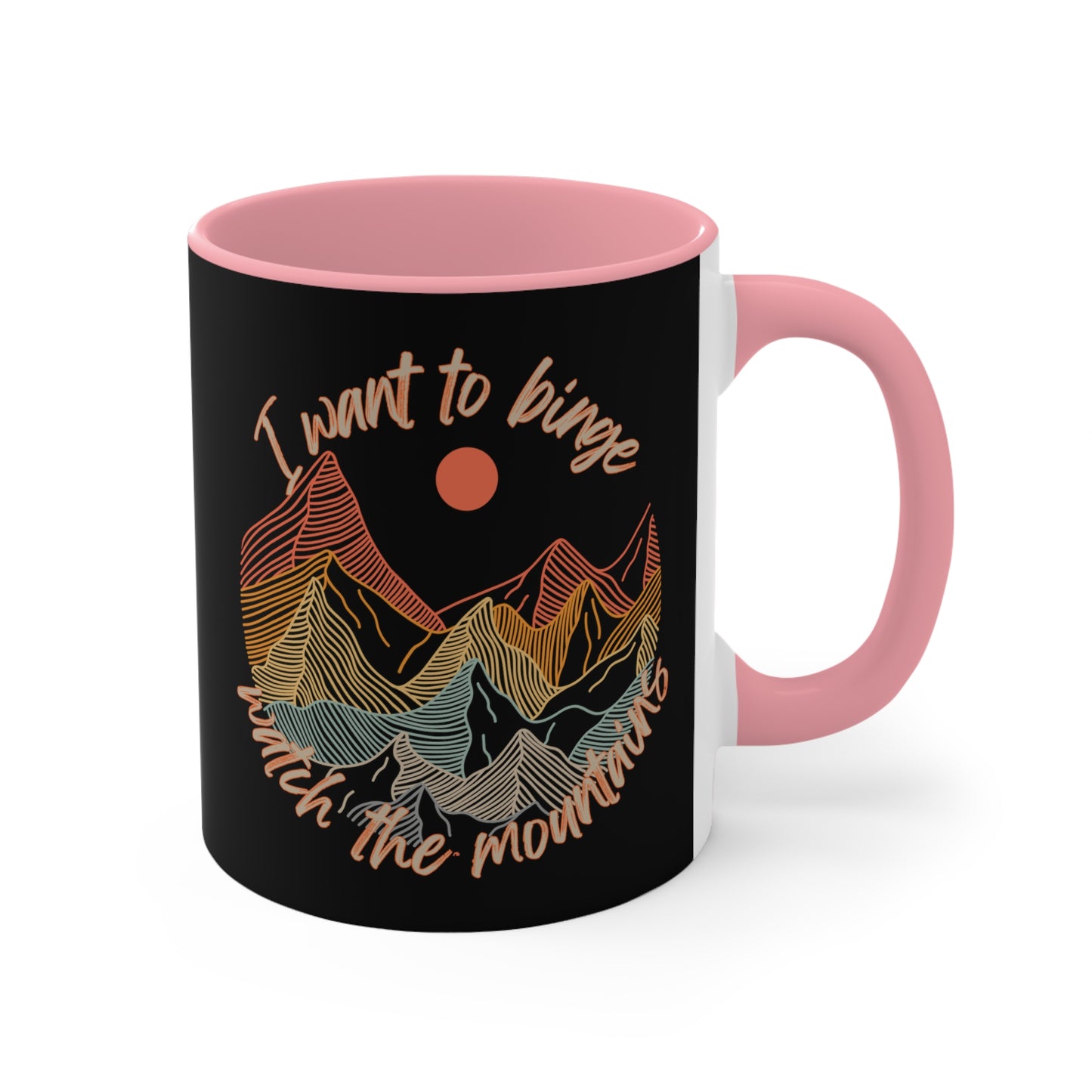 Binge Watch - Mountains - Accent Mugs 11 or 15 oz