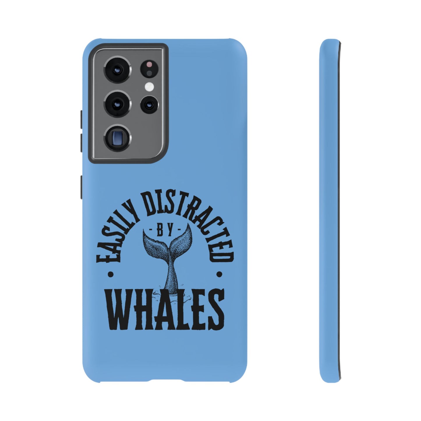 Easily Distracted - Whale- Tough Cases