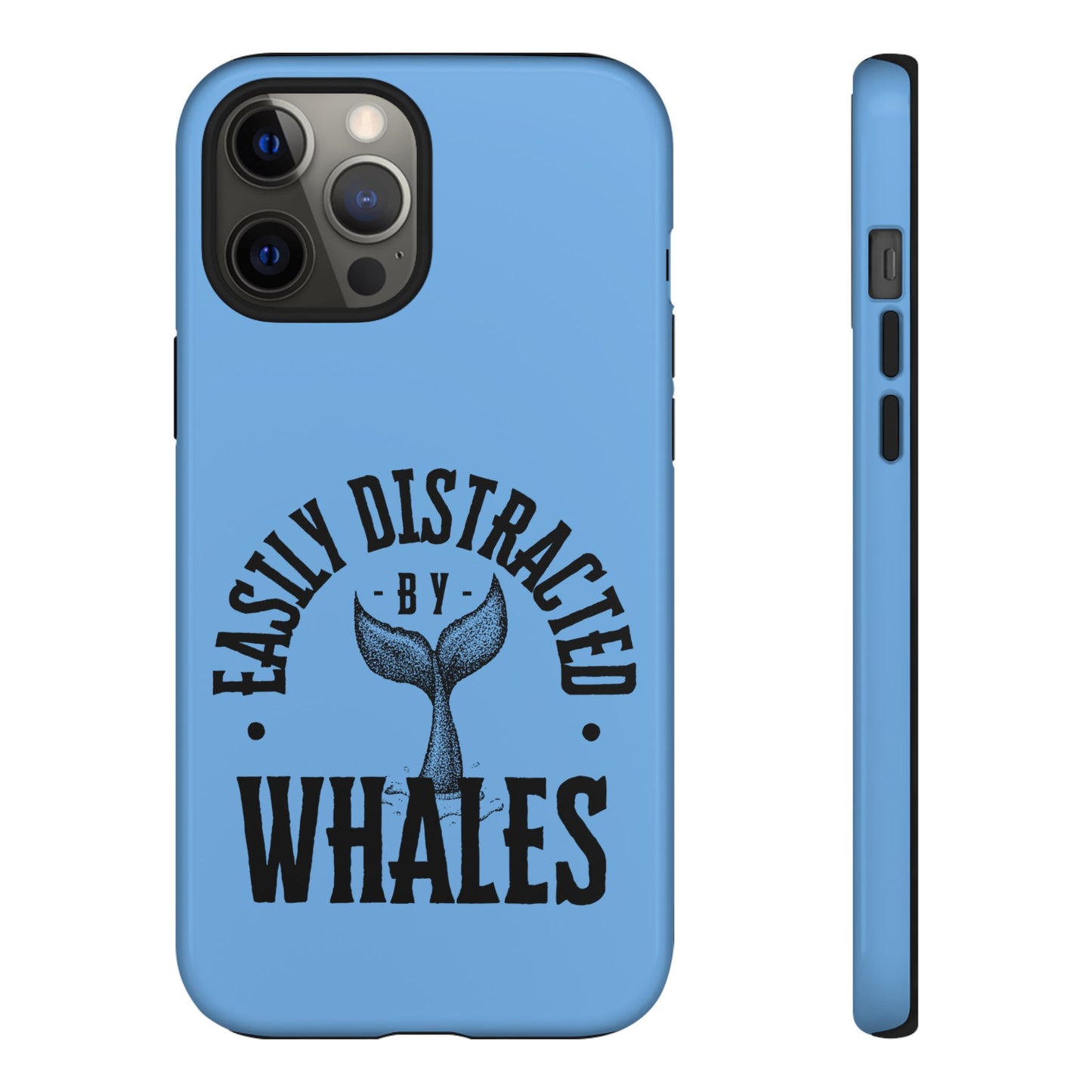 Easily Distracted - Whale- Tough Cases