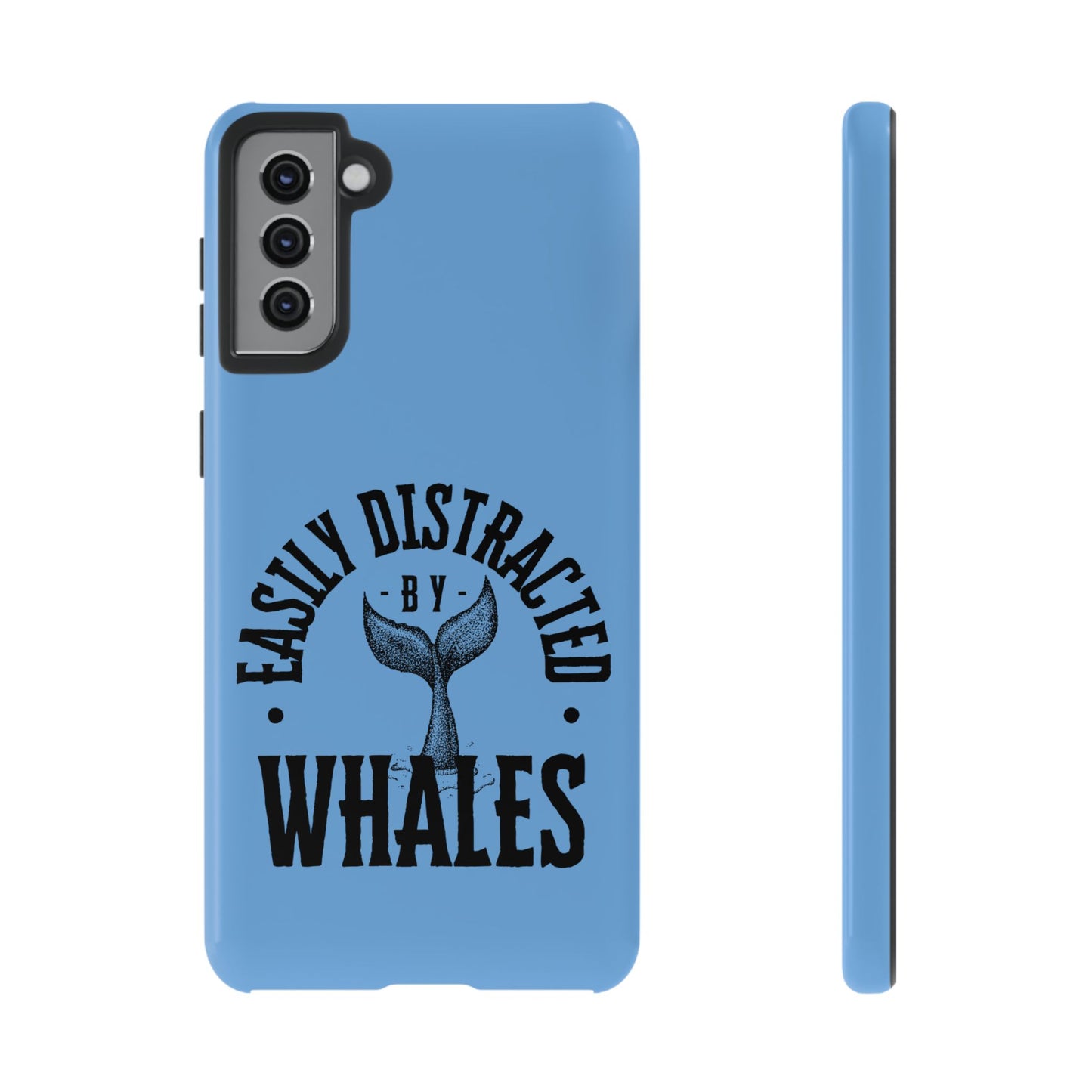 Easily Distracted - Whale- Tough Cases