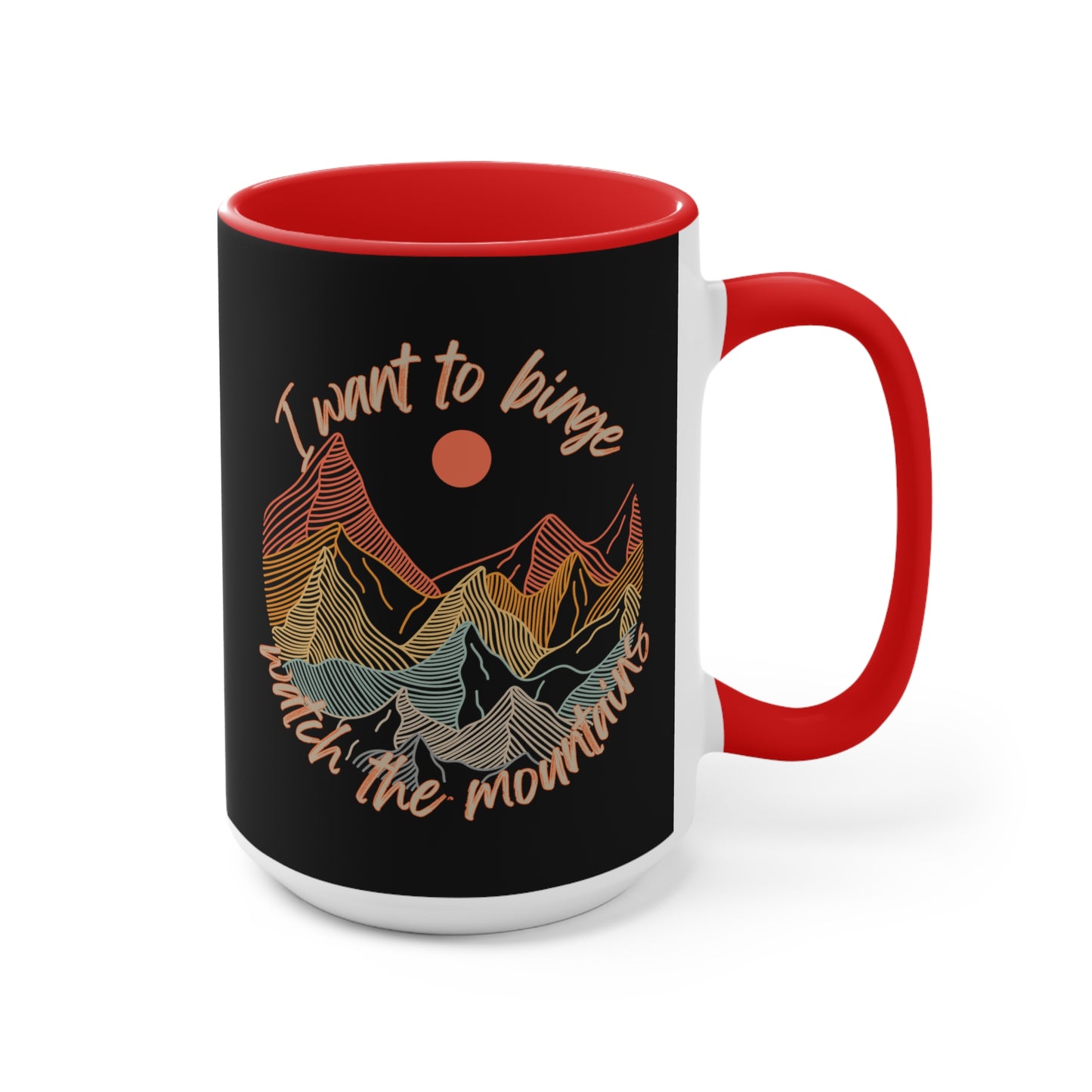 Binge Watch - Mountains - Accent Mugs 11 or 15 oz