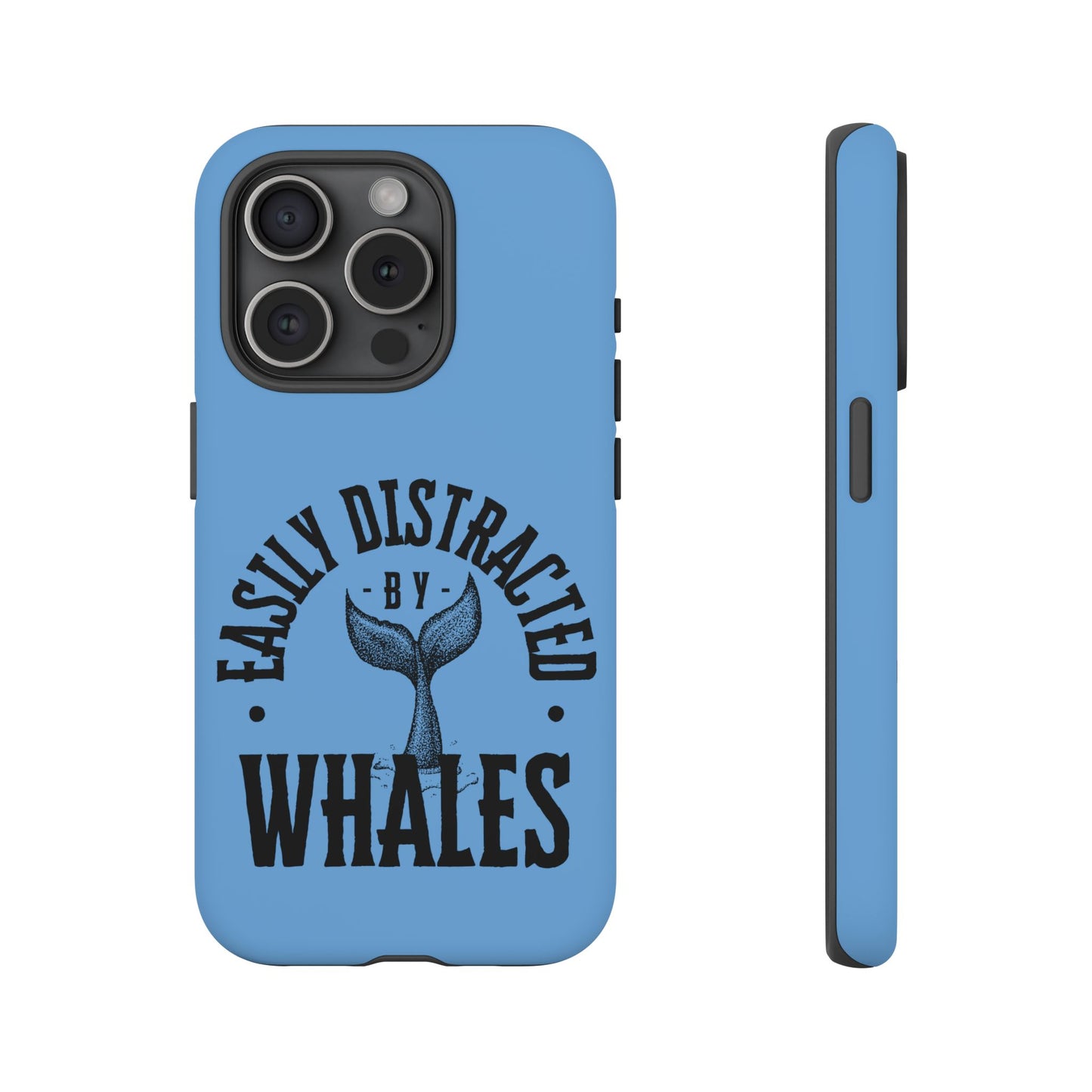 Easily Distracted - Whale- Tough Cases