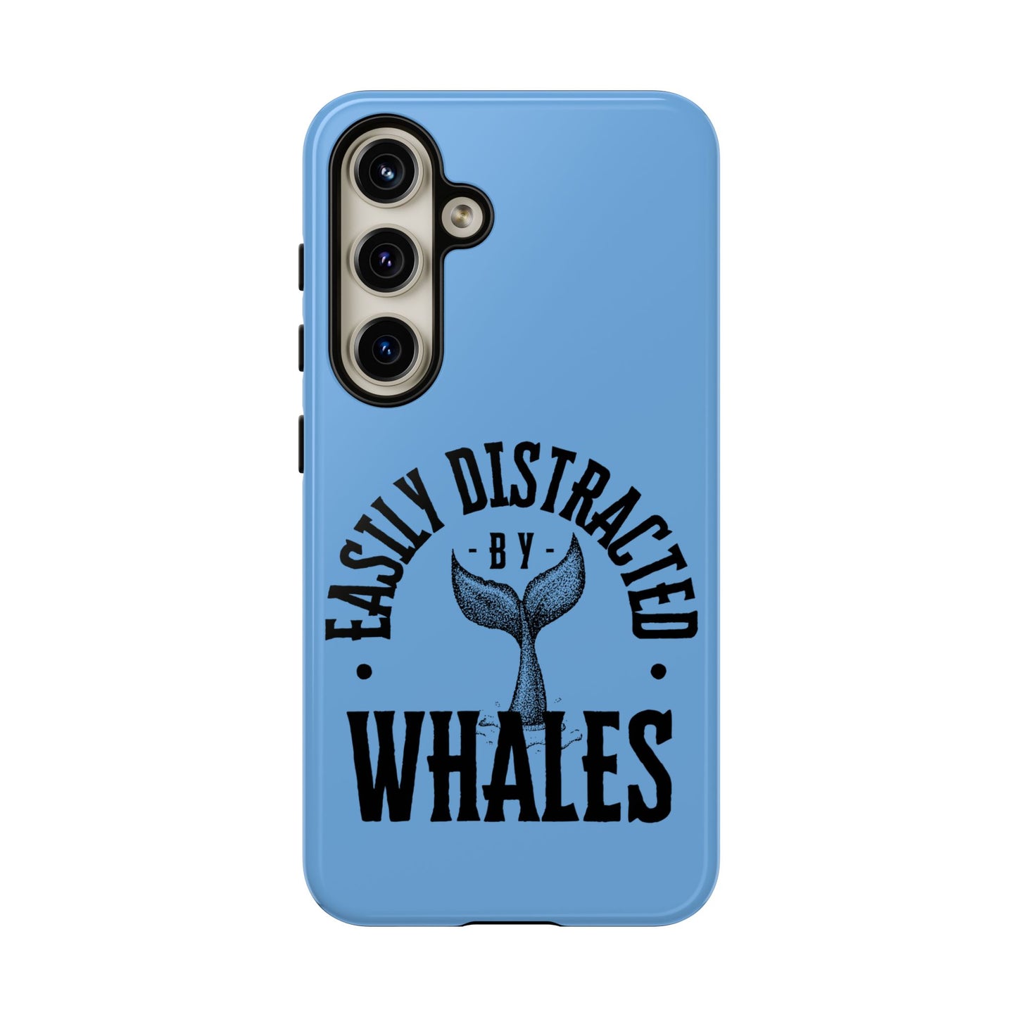 Easily Distracted - Whale- Tough Cases