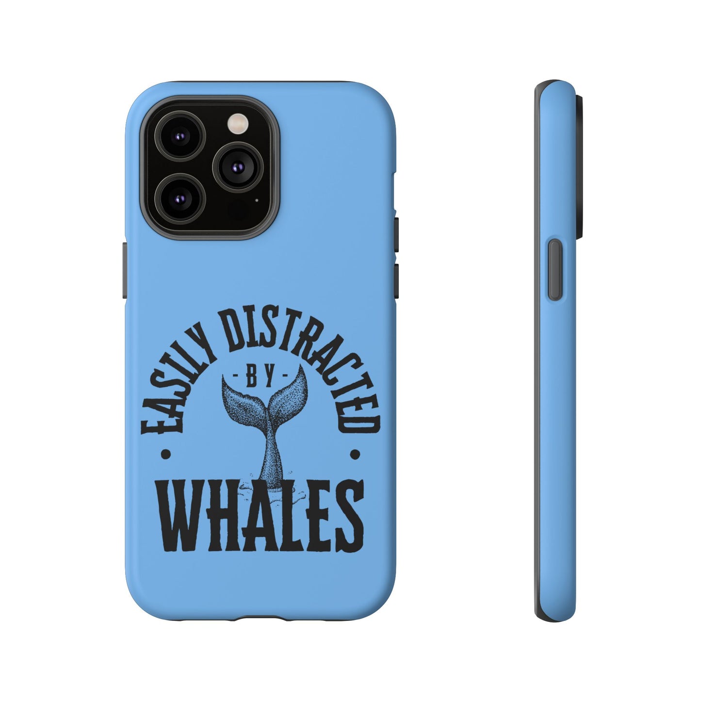 Easily Distracted - Whale- Tough Cases