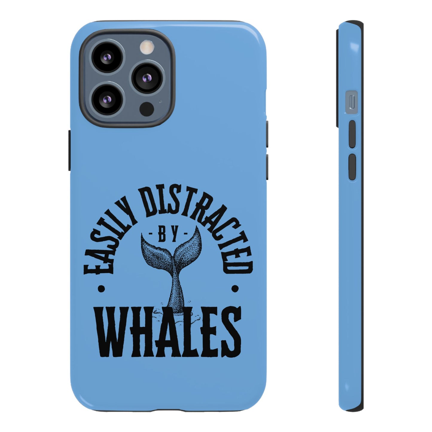 Easily Distracted - Whale- Tough Cases