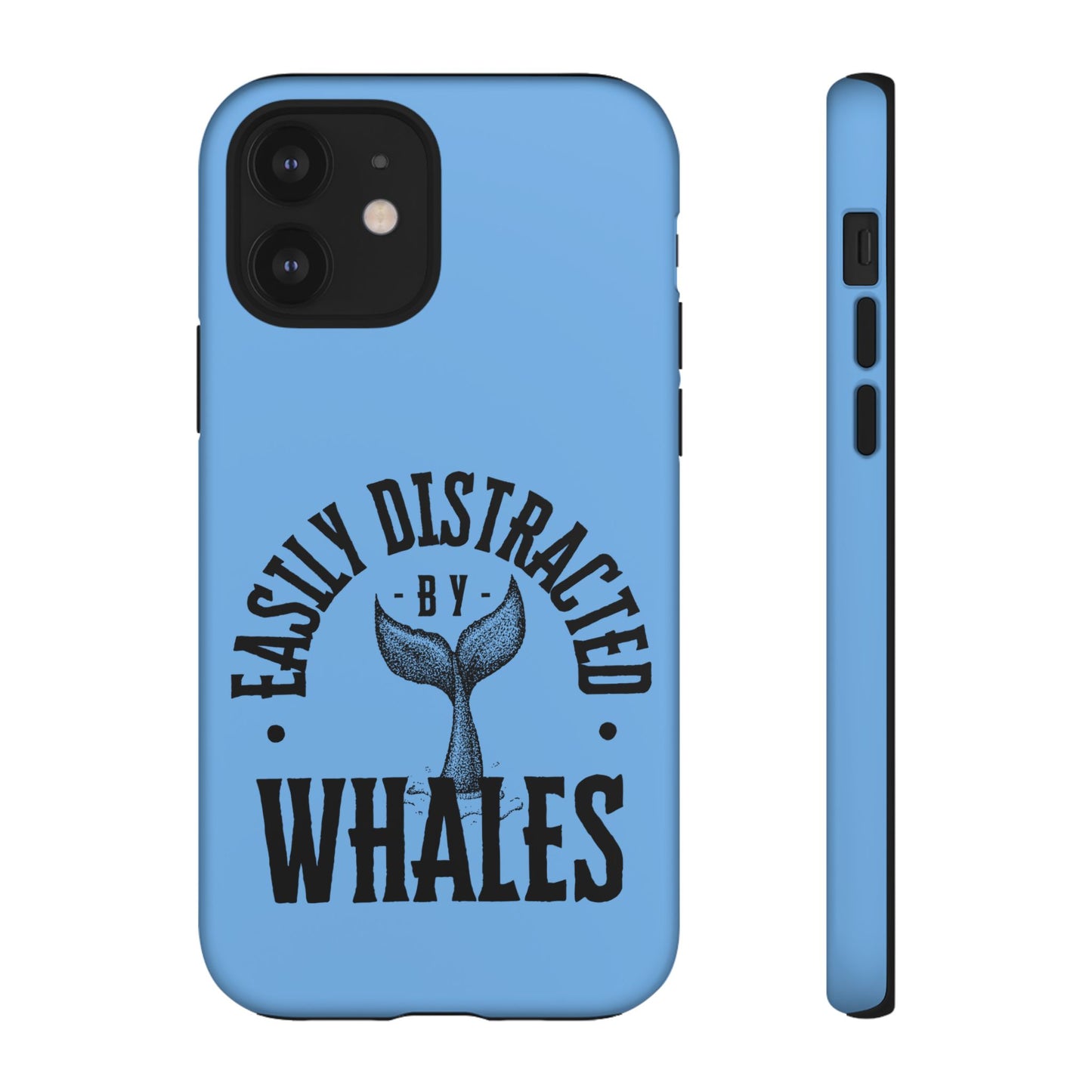 Easily Distracted - Whale- Tough Cases