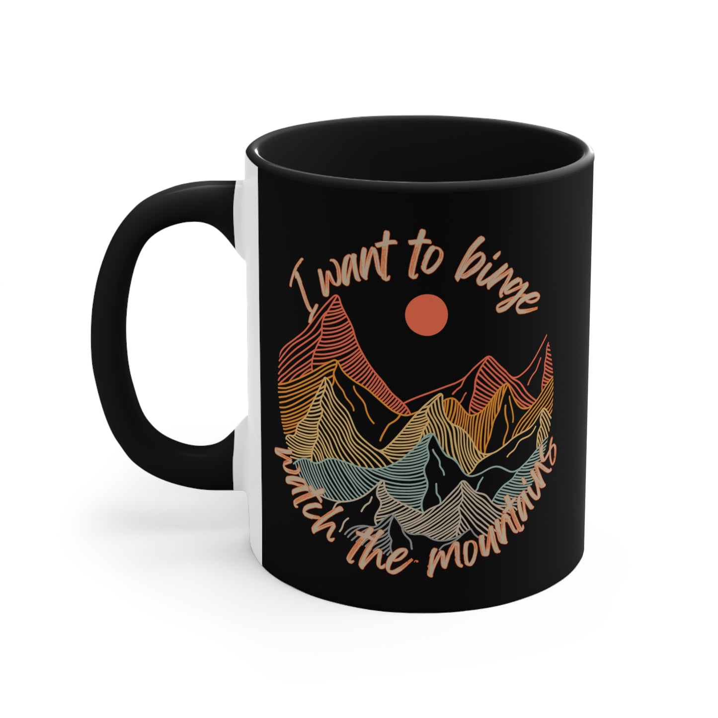 Binge Watch - Mountains - Accent Mugs 11 or 15 oz