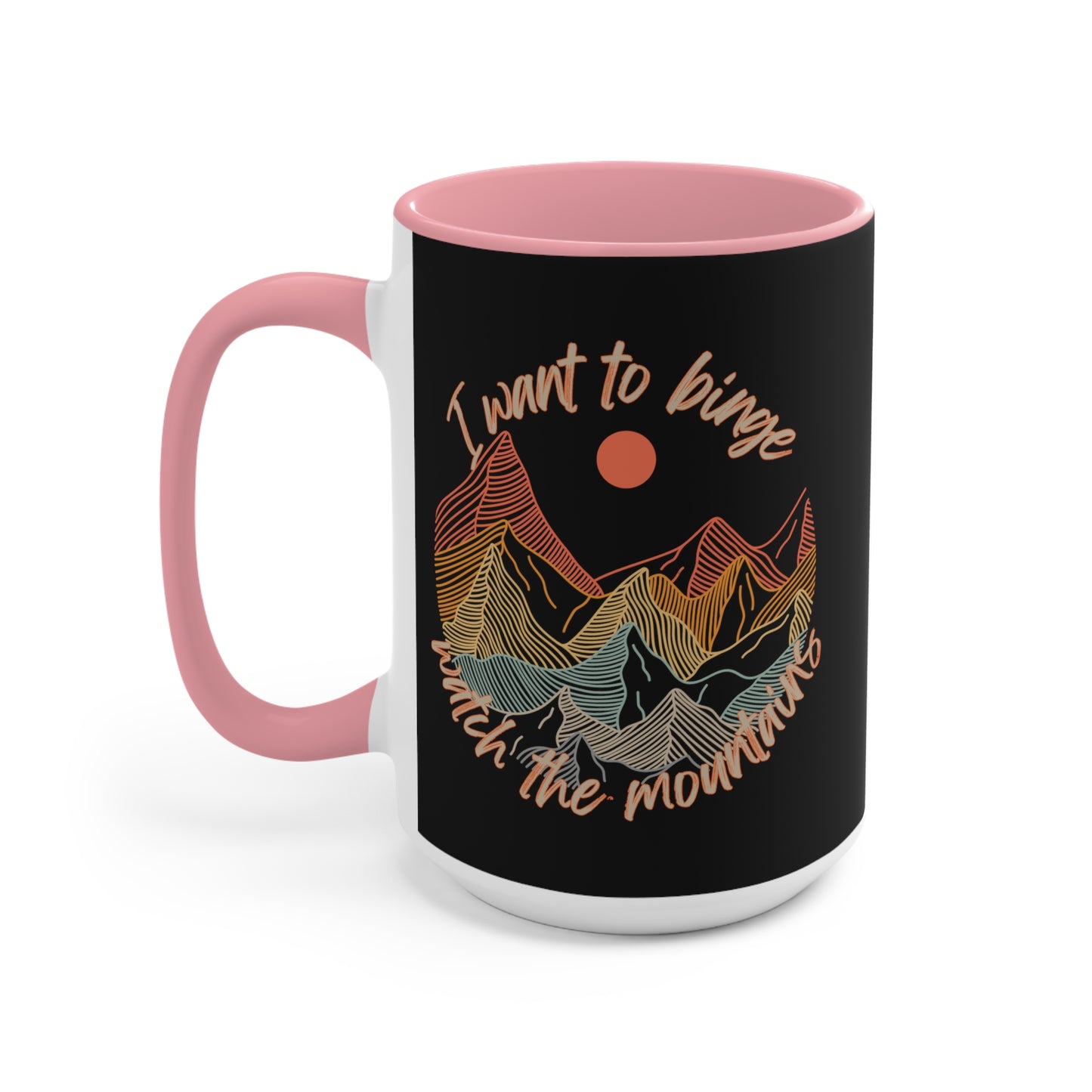 Binge Watch - Mountains - Accent Mugs 11 or 15 oz